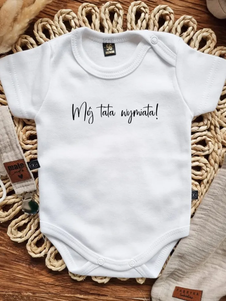 Body dla niemowlaka z nadrukiem Mój tata wymiata!