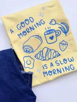 Koszulka damska a good morning is a slow morning
