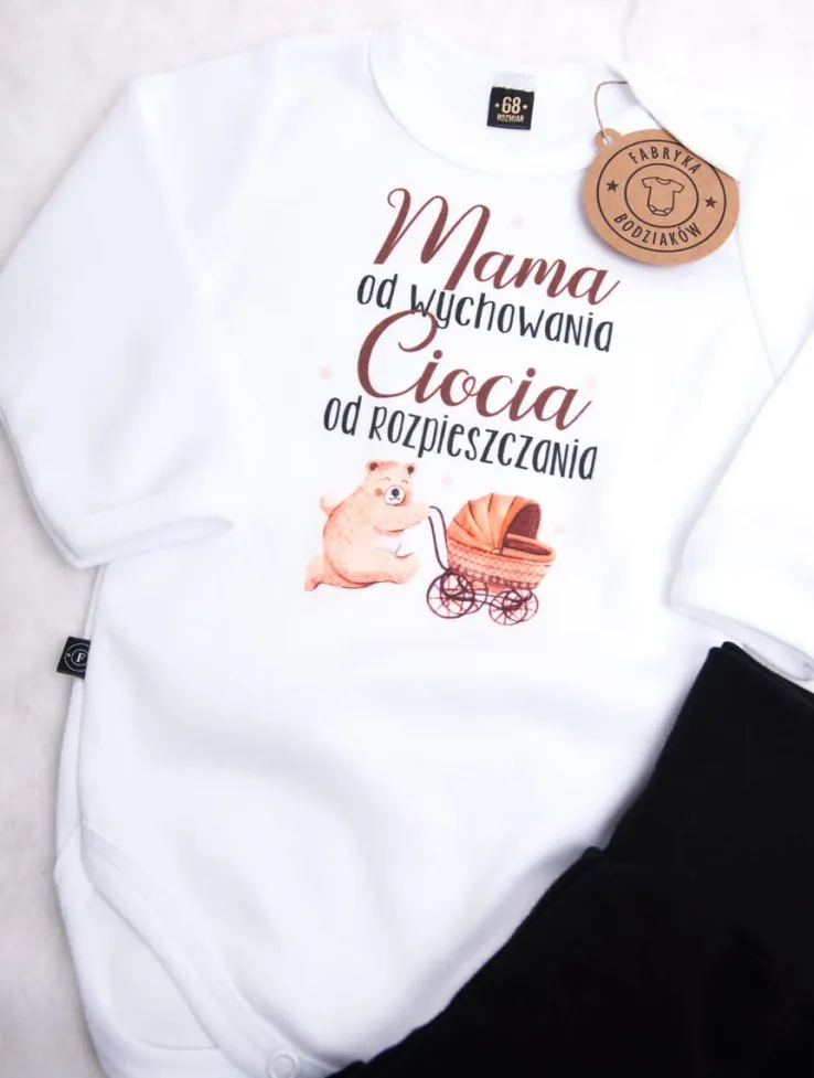 Mama od wychowania, Ciocia od rozpieszczania.